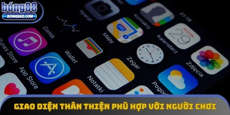 Giao diện thân thiện và phù hợp với mọi đối tương tham gia